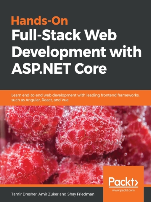Title details for Hands-On Full-Stack Web Development with ASP.NET Core by Tamir Dresher - Wait list